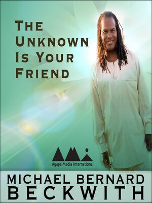 cover image of The Unknown is Your Friend